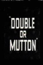 Watch Double or Mutton 123MoviesFree
