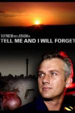 Watch Tell Me and I Will Forget 123MoviesFree