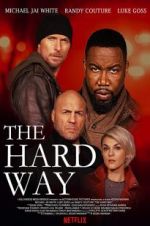 Watch The Hard Way 123MoviesFree