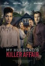 Watch My Husband's Killer Affair 123MoviesFree