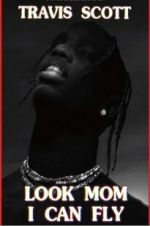 Watch Travis Scott: Look Mom I Can Fly 123MoviesFree