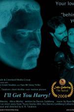 Watch I'll Get You Harry 123MoviesFree