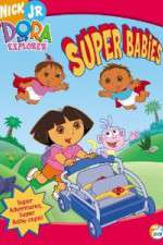 Watch Dora the Explorer - Super Babies 123MoviesFree