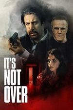 Watch It\'s Not Over 123MoviesFree