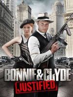 Watch Bonnie & Clyde: Justified 123MoviesFree