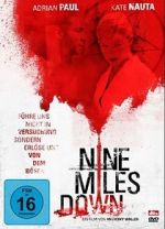Watch Nine Miles Down 123MoviesFree