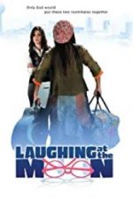 Watch Laughing at the Moon 123MoviesFree
