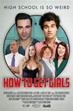 Watch How to Get Girls 123MoviesFree