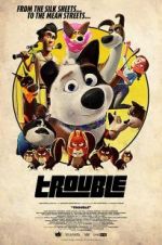 Watch Trouble 123MoviesFree
