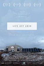 Watch Life off grid 123MoviesFree