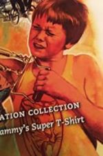 Watch Sammy\'s Super T-Shirt 123MoviesFree