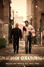 Watch Gangster Exchange 123MoviesFree