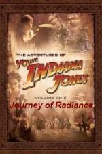 Watch The Adventures of Young Indiana Jones Journey of Radiance 123MoviesFree