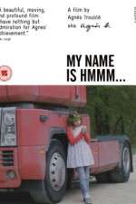 Watch My Name Is Hmmm... 123MoviesFree