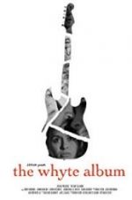 Watch The Whyte Album 123MoviesFree