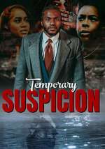 Watch Temporary Suspicion 123MoviesFree