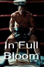 Watch In Full Bloom 123MoviesFree