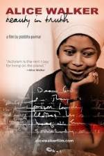 Watch Alice Walker Beauty in Truth 123MoviesFree