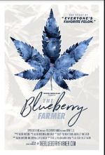 Watch The Blueberry Farmer 123MoviesFree