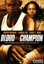 Watch Blood of a Champion 123MoviesFree