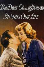 Watch In This Our Life 123MoviesFree