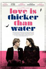 Watch Love Is Thicker Than Water 123MoviesFree