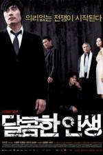 Watch A Bittersweet Life - (Dalkomhan insaeng) 123MoviesFree