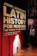 Watch John Leguizamo\'s Road to Broadway 123MoviesFree