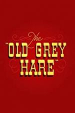 Watch The Old Grey Hare 123MoviesFree