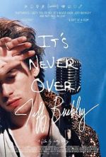 Watch It\'s Never Over, Jeff Buckley 123MoviesFree