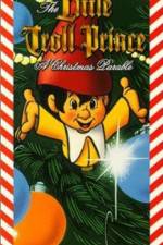 Watch The Little Troll Prince 123MoviesFree