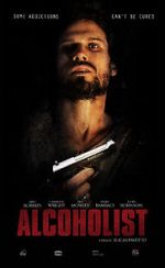 Watch Alcoholist 123MoviesFree