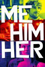 Watch Me Him Her 123MoviesFree