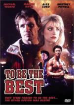 Watch To Be the Best 123MoviesFree