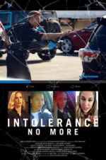 Watch Intolerance: No More 123MoviesFree