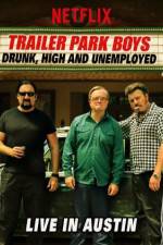 Watch Trailer Park Boys Drunk High & Unemployed 123MoviesFree