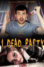 Watch 1 Dead Party 123MoviesFree