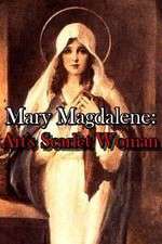 Watch Mary Magdalene: Art\'s Scarlet Woman 123MoviesFree