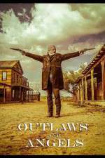 Watch Outlaws and Angels 123MoviesFree