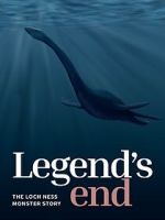 Watch Legend\'s End: The Loch Ness Monster Story 123MoviesFree