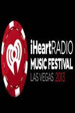 Watch iHeartRadio Music Festival Las Vegas 123MoviesFree