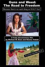 Watch Guns and Weed The Road to Freedom 123MoviesFree