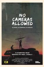 Watch No Cameras Allowed 123MoviesFree