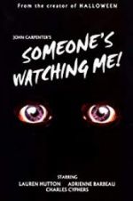 Watch Someone\'s Watching Me! 123MoviesFree