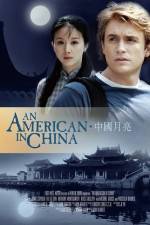 Watch An American in China 123MoviesFree