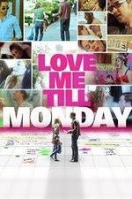 Watch Love Me Till Monday 123MoviesFree
