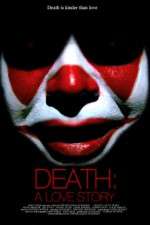 Watch Death A Love Story 123MoviesFree