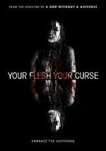 Watch Your Flesh, Your Curse 123MoviesFree