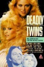 Watch Deadly Twins 123MoviesFree