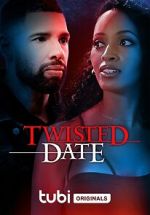 Watch Twisted Date 123MoviesFree